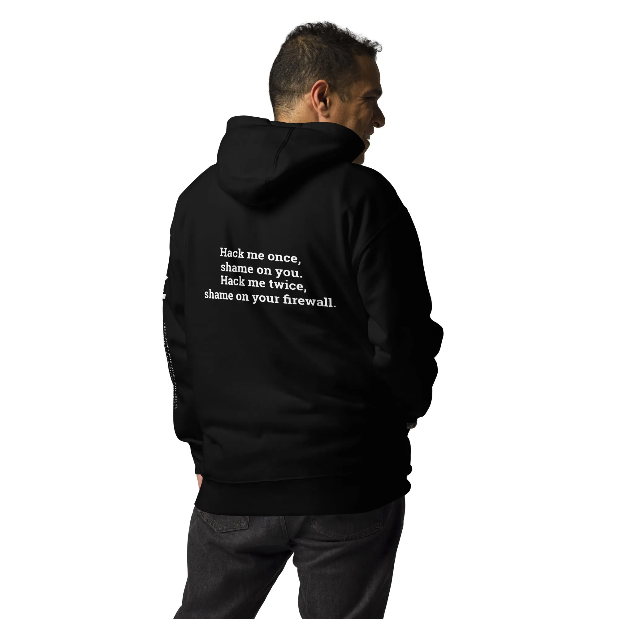 Hack me twice: shame on You, Firewall V2 - Unisex Hoodie ( Back Print )