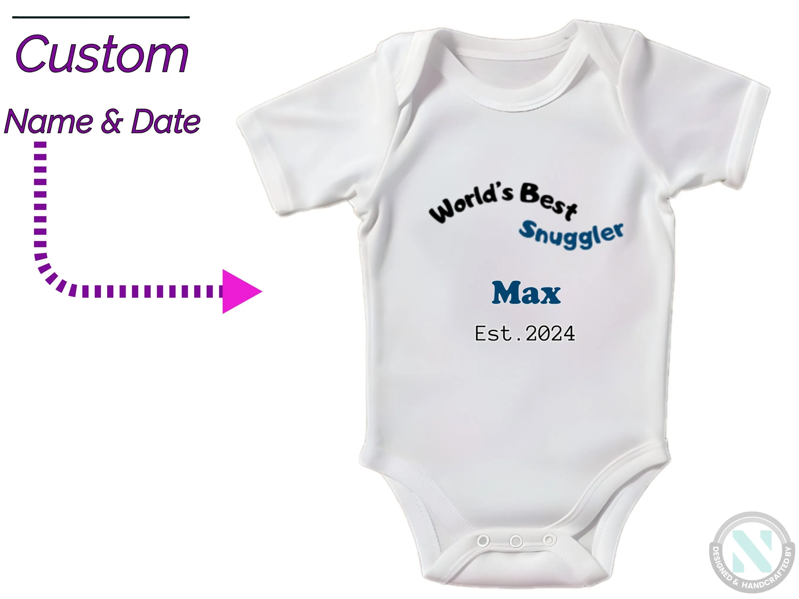 Personalize Baby Name And Date Bodysuit with "World's Best Snuggler"